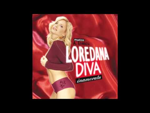 Loredana - Diva inamorata
