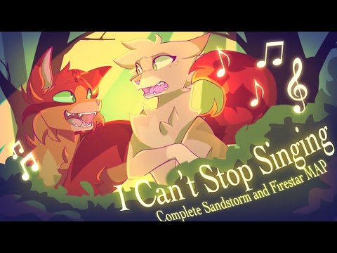 (Remake In Desc!)【❣ CAN'T STOP SINGING ❣ ║ COMPLETE WARRIORS SANDSTORM & FIRESTAR MAP】