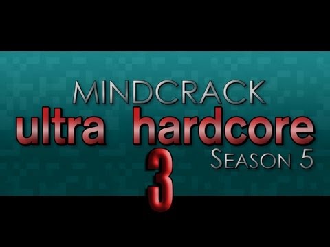 Mindcrack Ultra Hardcore - Season 5 - Episode 3