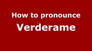 How to pronounce Verderame