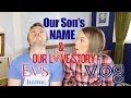 Our Son's NAME & our Love Story! - Peter ...