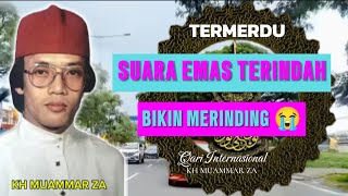 Download lagu TILAWAH SUARA EMAS TERINDAH bikin merinding 😭 | qari internasional KH MUAMMAR ZA mp3