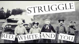 Struggle - Red, White, and You