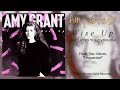 Amy Grant - Wise Up ["Unclipped" Full Version] [1985] [CD] [HQ]