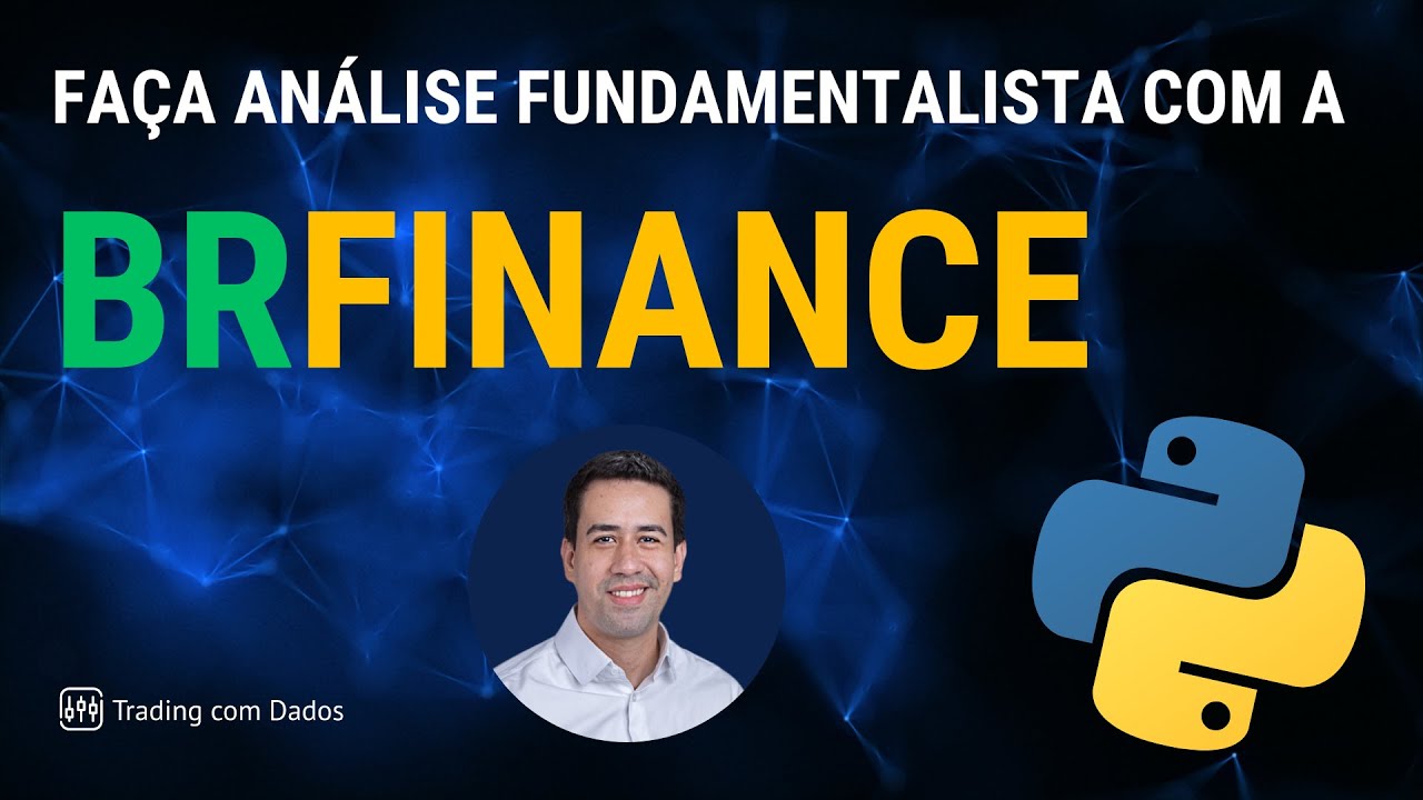 BALANÇOS, DEMONSTRATIVOS - Como capturar com Python? Faça análise fundamentalista com a BRFINANCE