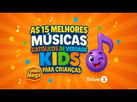 AS MELHORES MÚSICAS CATÓLICAS PARA CRIANÇAS!