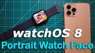 Apple watchOS 8 is launched - Here's how to create the NEW Portrait Watch Face!