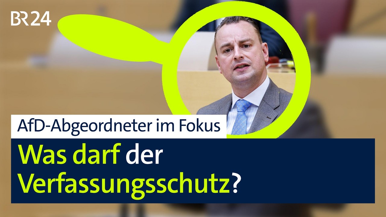 Erneut AfD-Abgeordneter im Fokus: Wie weit darf der Verfassungsschutz gehen? | BR24