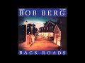 Bob Berg - Back Roads (Full Album)