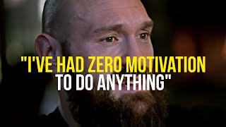 Tyson Fury | How To Gain MOTIVATION Back