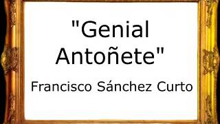 Genial Antoñete - Francisco Sánchez Curto [Pasodoble]