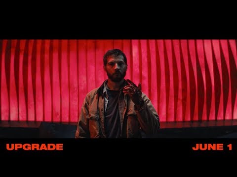 Upgrade (Red Band Trailer 'Overkill')