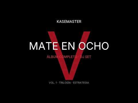 KaseMaster - MATE EN OCHO (Álbum completo · DJ Set) | rap en español