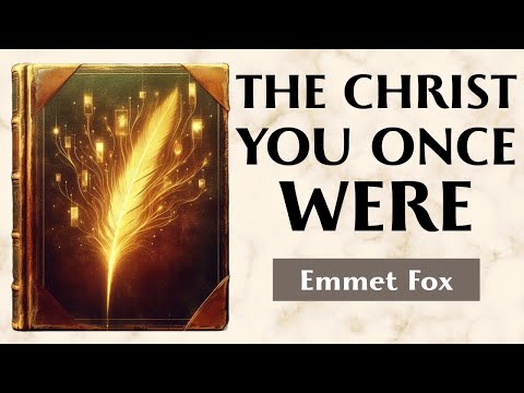 Heal Yesterday, Live Today - REWRITING THE PAST WITH THE TRUTH - Emmet Fox