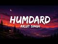 Humdard Arijit Singh Lyrics Ek Villain Sidharth Malhotra Shraddha Kapoor Lyricify