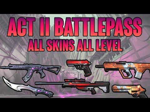 VALORANT BATTLEPASS ACT 2 SKIN SHOWCASE (ALL SKINS) -  VALORANT  BATTLEPASS SKINS