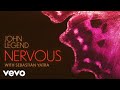 John Legend, Sebastián Yatra - Nervous (Audio)