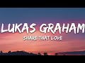 Lukas Graham - Share That Love (Lyrics) feat. G-Eazy