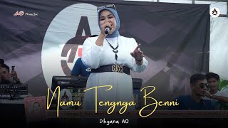 Download lagu NAMU TENGNGA BENNI - Dhyana AO || AO Production Live Show Carawali Palakka Bone 2024 mp3 Download lagu NAMU TENGNGA BENNI - Dhyana AO || AO Production Live Show Carawali Palakka Bone 2024 mp3