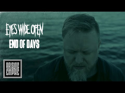 EYES WIDE OPEN - End Of Days (OFFICIAL VIDEO) online metal music video by EYES WIDE OPEN