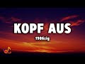 1986zig - Kopf aus [Lyrics]