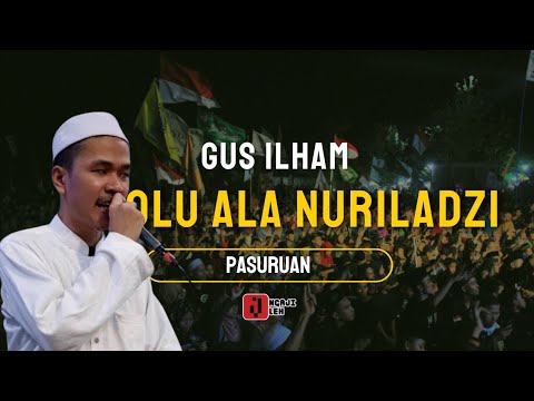 Lirik Sholawat Sholu 'Ala Nurilladzi - Gus Ilham | Pasuruan