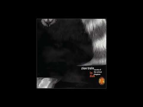 Zion Train – Secrets Of The Animal Kingdom In Dub