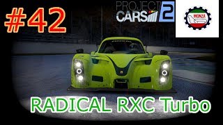 [Project CARS 2]RADICAL RXC Turbo #42[ゲーム実況]
