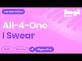 All 4 One I Swear Higher Key Piano Karaoke