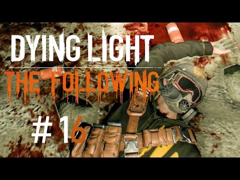 Dying Light: The Following [PC] odc.16 Anomalie