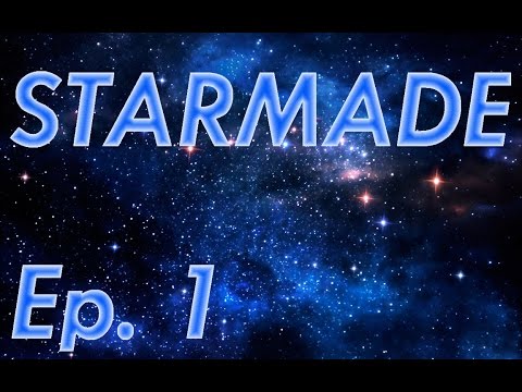 STARMADE - EP.  1 - Getting started