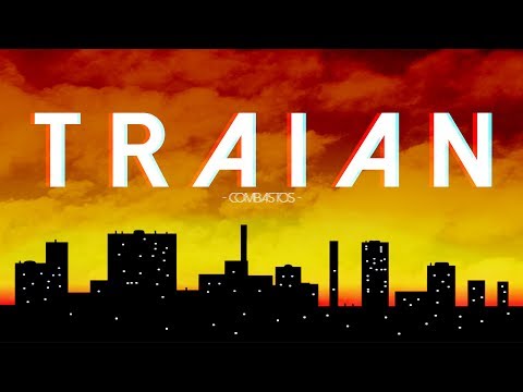 Combastos - T R A I A N
