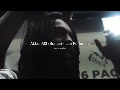 LITE FORTUNATO - ALLonM3 (BONUS)  **OFFICIAL VIDEO**