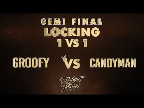 GROOFY vs CANDYMAN / TOP4 / LOCKING 1v1 / PAY THE COST TO BE THE BOSS 2021
