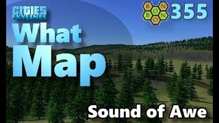 Cities Skylines - What Map - Map Review 355 - The Sound of Awe