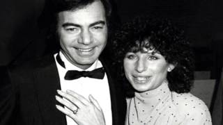NEIL DIAMOND AND  BARBRA  STREISAND  - You Don't Bring Me Flowers