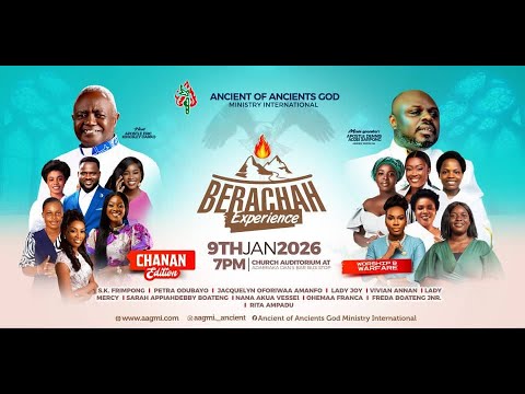 (BERACHAH EXPERIENCE"26) Ancient of Ancient God Ministry International, Ghana