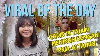 VIRAL OF THE DAY: Pernikahan Pria 41 Tahun dengan Gadis 13 Tahun, Awal Kenal Lewat Facebook