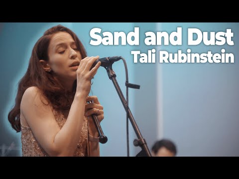 Tali Rubinstein - Sand and Dust (Live)