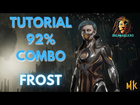 MK11 - FROST TUTORIAL 92% COMBO!