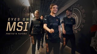 Eyes on MSI: Fnatic’s Future (2018 Mid-Season Invitational)