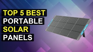 Top 5 Best Portable Solar Panels | Top Rated Portable Solar Panels