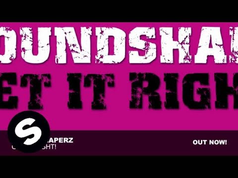 Soundshaperz - Get It Right! (Original Mix)