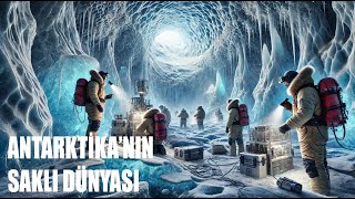 Buzun Altındaki Gizem: Antarktika’nın Saklı Dünyası