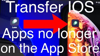 How to Transfer IOS apps Between Devices That are no Longer on the App Store