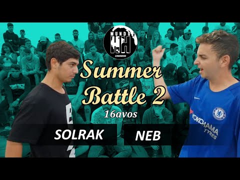 Solrak vs Neb 16avos Summer Battle 2