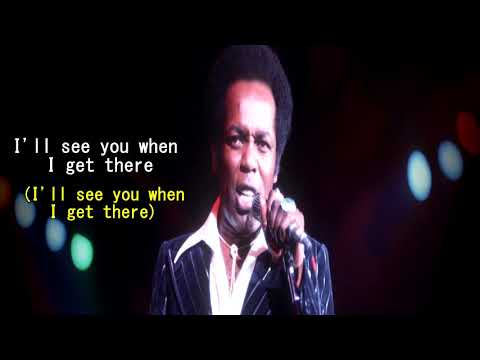 Lou Rawls - See You When I Get There Lyrics