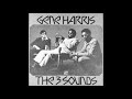 Gene Harris & The Three Sounds - What's The Answer