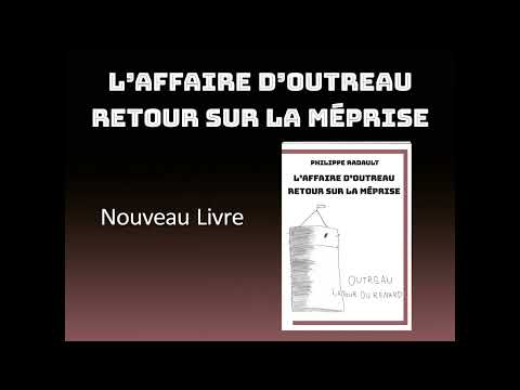 L'AFFAIRE D'OUTREAU - RETOUR SUR LA MÉPRISE