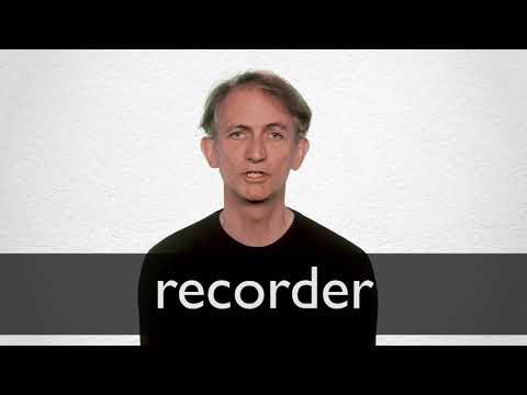 RECORDER definition and meaning | Collins English Dictionary